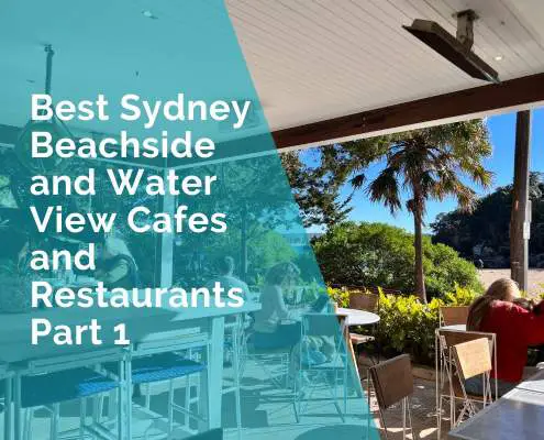 Sydney beachside and water view cafes Part 1