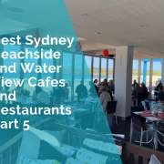 Sydney beachside cafes and water view cafes Part 5