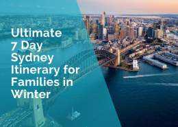 7 day Sydney itinerary for families in winter