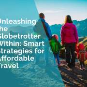 Smart strategies for affordable travel